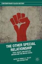 book The Other Special Relationship: Race, Rights, and Riots in Britain and the United States