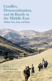 book Conflict, Democratization, and the Kurds in the Middle East: Turkey, Iran, Iraq, and Syria