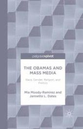 book The Obamas and Mass Media: Race, Gender, Religion, and Politics