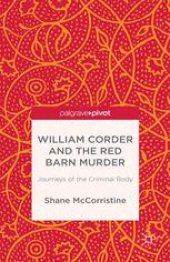 book William Corder and the Red Barn Murder: Journeys of the Criminal Body