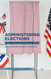 book Administering Elections: How American Elections Work