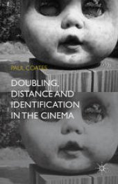 book Doubling, Distance and Identification in the Cinema