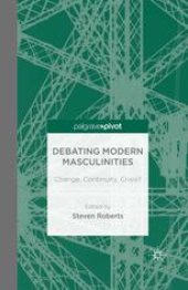 book Debating Modern Masculinities: Change, Continuity, Crisis?