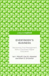 book Everybody’s Business: Reclaiming True Management Skills in Business Higher Education