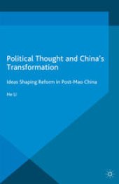 book Political Thought and China’s Transformation: Ideas Shaping Reform in Post-Mao China