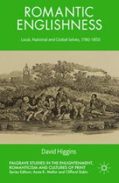 book Romantic Englishness: Local, National, and Global Selves, 1780–1850