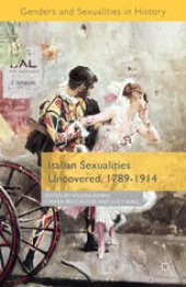 book Italian Sexualities Uncovered, 1789–1914