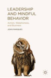 book Leadership and Mindful Behavior: Action, Wakefulness, and Business