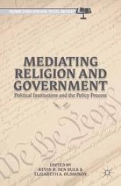 book Mediating Religion and Government: Political Institutions and the Policy Process