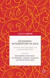 book Economic Integration in Asia: Towards the Delineation of a Sustainable Path