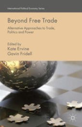 book Beyond Free Trade: Alternative Approaches to Trade, Politics and Power