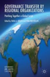 book Governance Transfer by Regional Organizations: Patching Together a Global Script