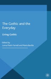 book The Gothic and the Everyday: Living Gothic