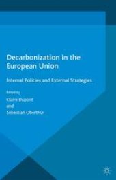 book Decarbonization in the European Union: Internal Policies and External Strategies