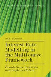 book Interest Rate Modelling in the Multi-curve Framework: Foundations, Evolution and Implementation