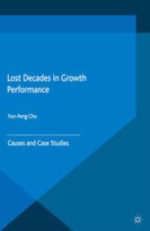 book Lost Decades in Growth Performance: Causes and Case Studies