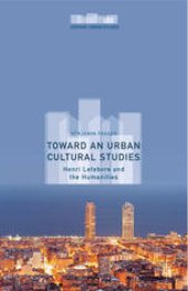 book Toward an Urban Cultural Studies: Henri Lefebvre and the Humanities