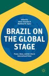 book Brazil on the Global Stage: Power, Ideas, and the Liberal International Order