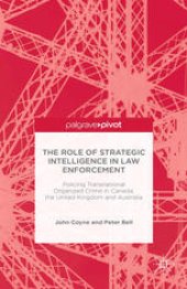 book The Role of Strategic Intelligence in Law Enforcement: Policing Transnational Organized Crime in Canada, the United Kingdom and Australia