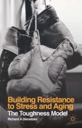 book Building Resistance to Stress and Aging: The Toughness Model