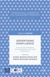 book Advertising Confluence: Transitioning Marketing Communications into Social Movements