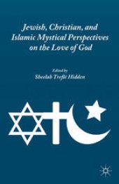 book Jewish, Christian, and Islamic Mystical Perspectives on the Love of God