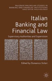 book Italian Banking and Financial Law: Vol I, Supervisory Authorities and Supervision