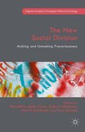 book The New Social Division: Making and Unmaking Precariousness