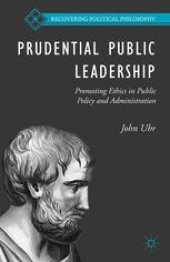 book Prudential Public Leadership: Promoting Ethics in Public Policy and Administration