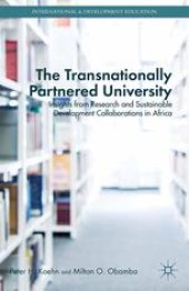 book The Transnationally Partnered University: Insights from Research and Sustainable Development Collaborations in Africa