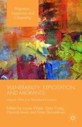 book Vulnerability, Exploitation and Migrants: Insecure Work in a Globalised Economy