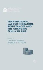 book Transnational Labour Migration, Remittances and the Changing Family in Asia