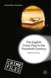 book The English Crime Play in the Twentieth Century