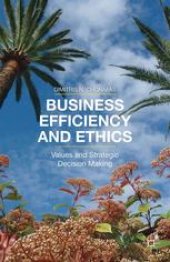 book Business Efficiency and Ethics: Values and Strategic Decision Making