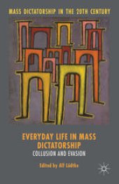 book Everyday Life in Mass Dictatorship: Collusion and Evasion