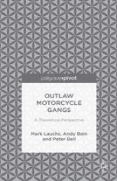 book Outlaw Motorcycle Gangs: A Theoretical Perspective