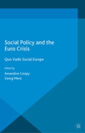 book Social Policy and the Euro Crisis: Quo Vadis Social Europe