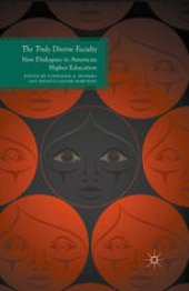 book The Truly Diverse Faculty: New Dialogues in American Higher Education