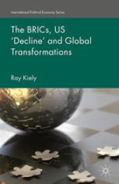 book The BRICs, US ‘Decline’ and Global Transformations