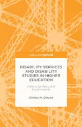 book Disability Services and Disability Studies in Higher Education: History, Contexts, and Social Impacts