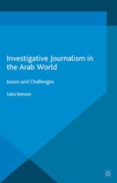 book Investigative Journalism in the Arab World: Issues and Challenges