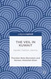 book The Veil in Kuwait: Gender, Fashion, Identity