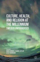 book Culture, Health, and Religion at the Millennium: Sweden Unparadised