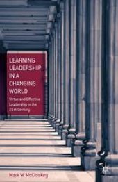 book Learning Leadership in a Changing World: Virtue and Effective Leadership in the 21st Century