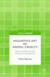 book Hogarth’s Art of Animal Cruelty: Satire, Suffering and Pictorial Propaganda