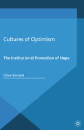 book Cultures of Optimism: The Institutional Promotion of Hope