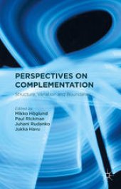 book Perspectives on Complementation: Structure, Variation and Boundaries