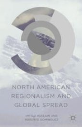 book North American Regionalism and Global Spread