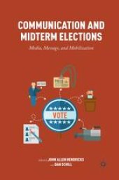 book Communication and Midterm Elections: Media, Message, and Mobilization