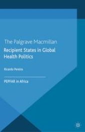 book Recipient States in Global Health Politics: PEPFAR in Africa